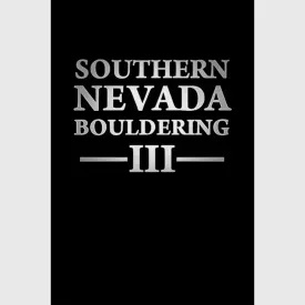 Southern Nevada Bouldering III